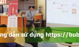 Hướng dẫn đăng ký thành viên, mua hàng và đăng bán trên sàn thương mại điện tử Buba